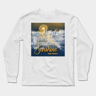 Rise above the storm // motivational art Long Sleeve T-Shirt